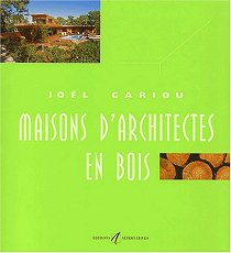 MAISONS D'ARCHITECTES EN BOIS